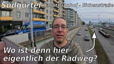 Foto von mir am Matzleinsdorfer Platz mit der Auto-Unterführung im Hintergrund. Text: "Südgürtel Hauptbahnhof - Eichenstraße", "Wo ist denn hier eigentlich der Radweg?"